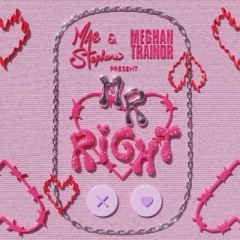 Mr Right - Mae Stephens feat. Megan Trainor