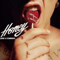 Honey (Are U Coming) - Maneskin