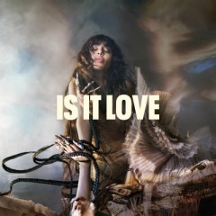 Is It Love - Loreen