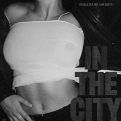 In The City - Charli XCX & Sam Smith