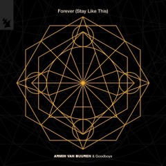 Forever (Stay Like This) - Armin van Buuren & Goodboys