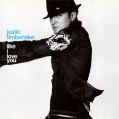 Like I Love You - Justin Timberlake
