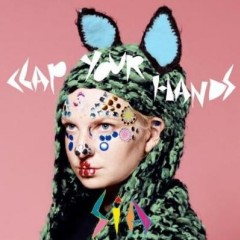Clap Your Hands - SIA