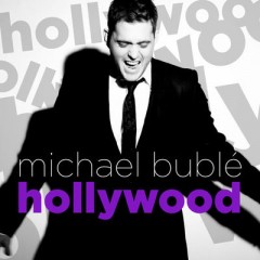 Hollywood - Michael Buble