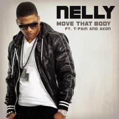 Move That Body - Nelly & T-Pain & Akon