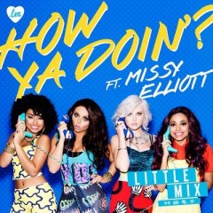 How Ya Doin' - Little Mix feat. Missy Elliott