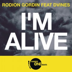 I'm Alive - Rodion Gordin feat. Dvines
