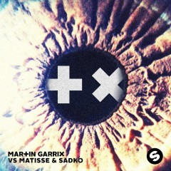 Dragon - Martin Garrix vs Matisse & Sadko